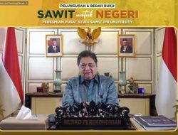Menko Airlangga Harap Pusat Studi Sawit IPB Perkuat Industri Sawit Dari Hulu Hingga Hilir