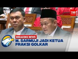 Sarmuji Jadi Ketua Fraksi Partai Golkar DPR RI